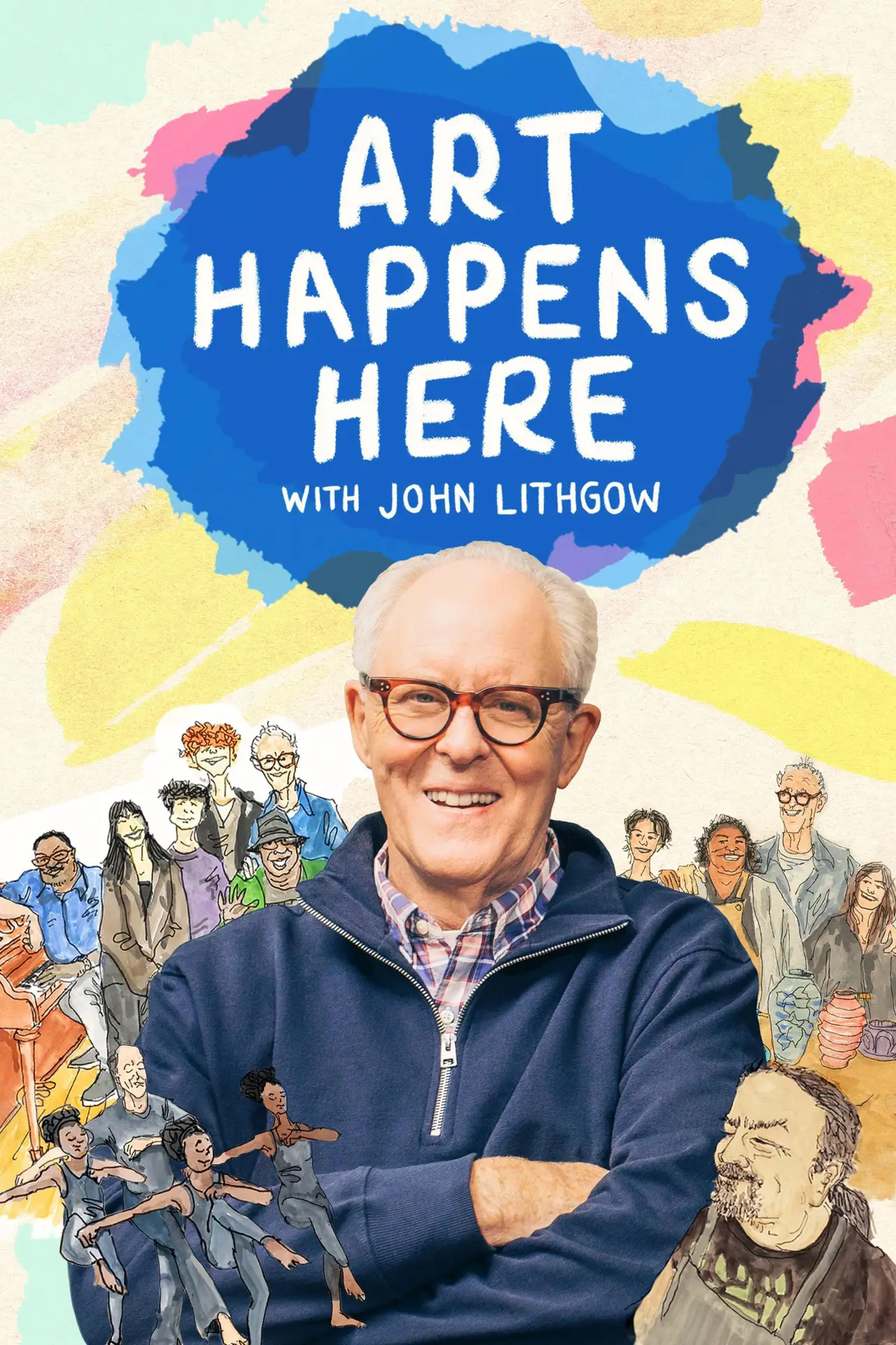 Постер к фильму "Art Happens Here with John Lithgow"