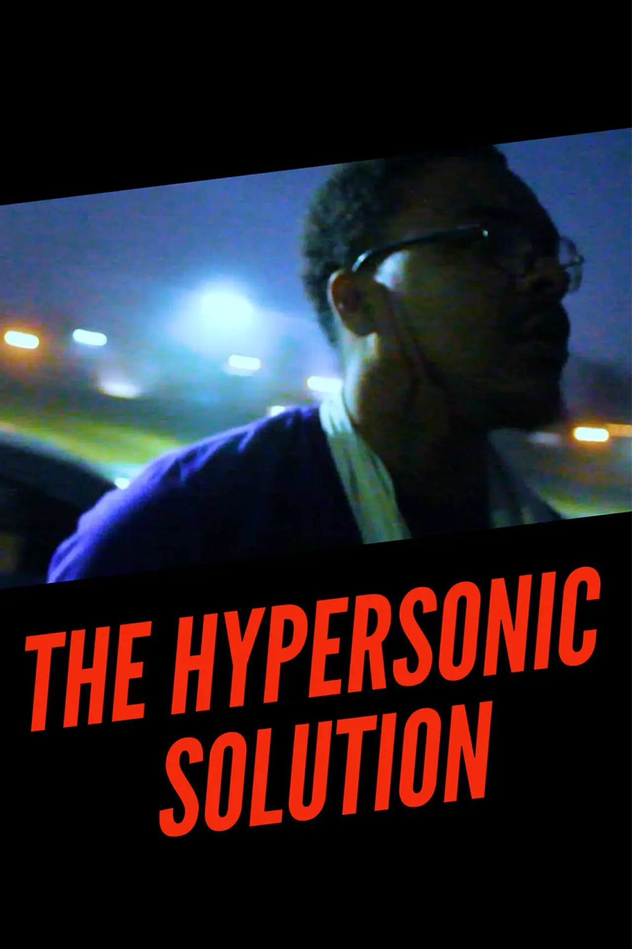 Постер к фильму "The Hypersonic Solution"