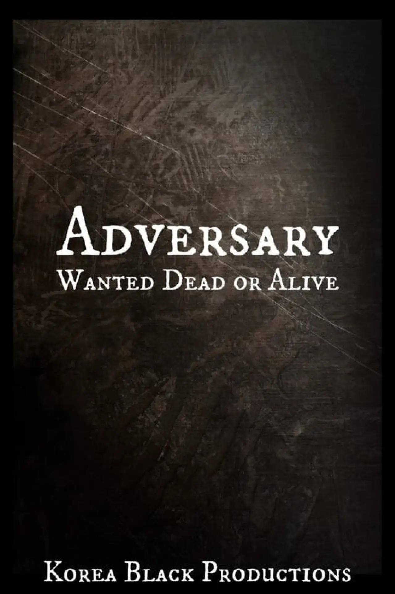 Постер к фильму "Adversary: Wanted Dead or Alive"