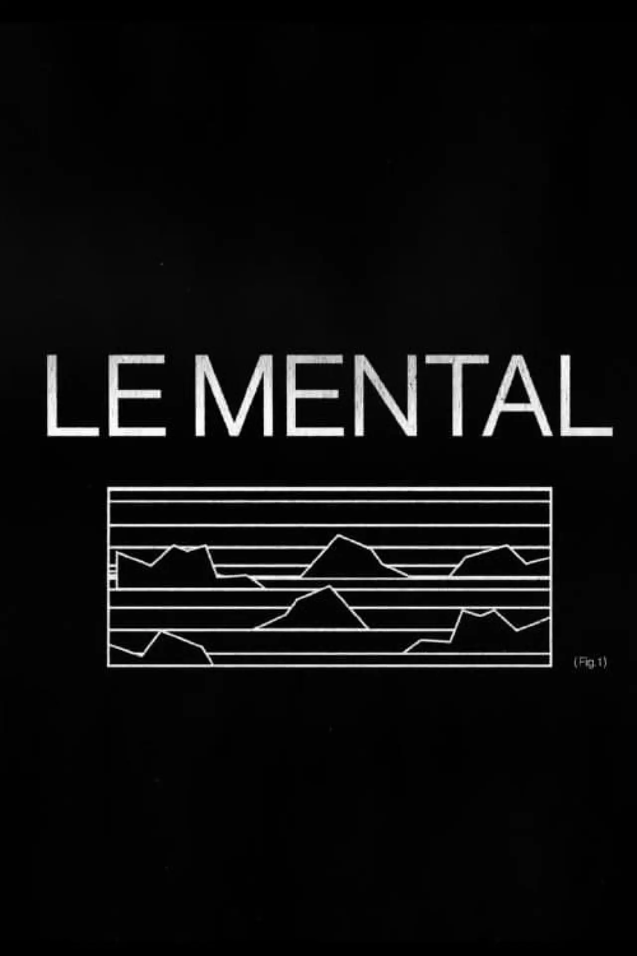 Постер к фильму "LE MENTAL"
