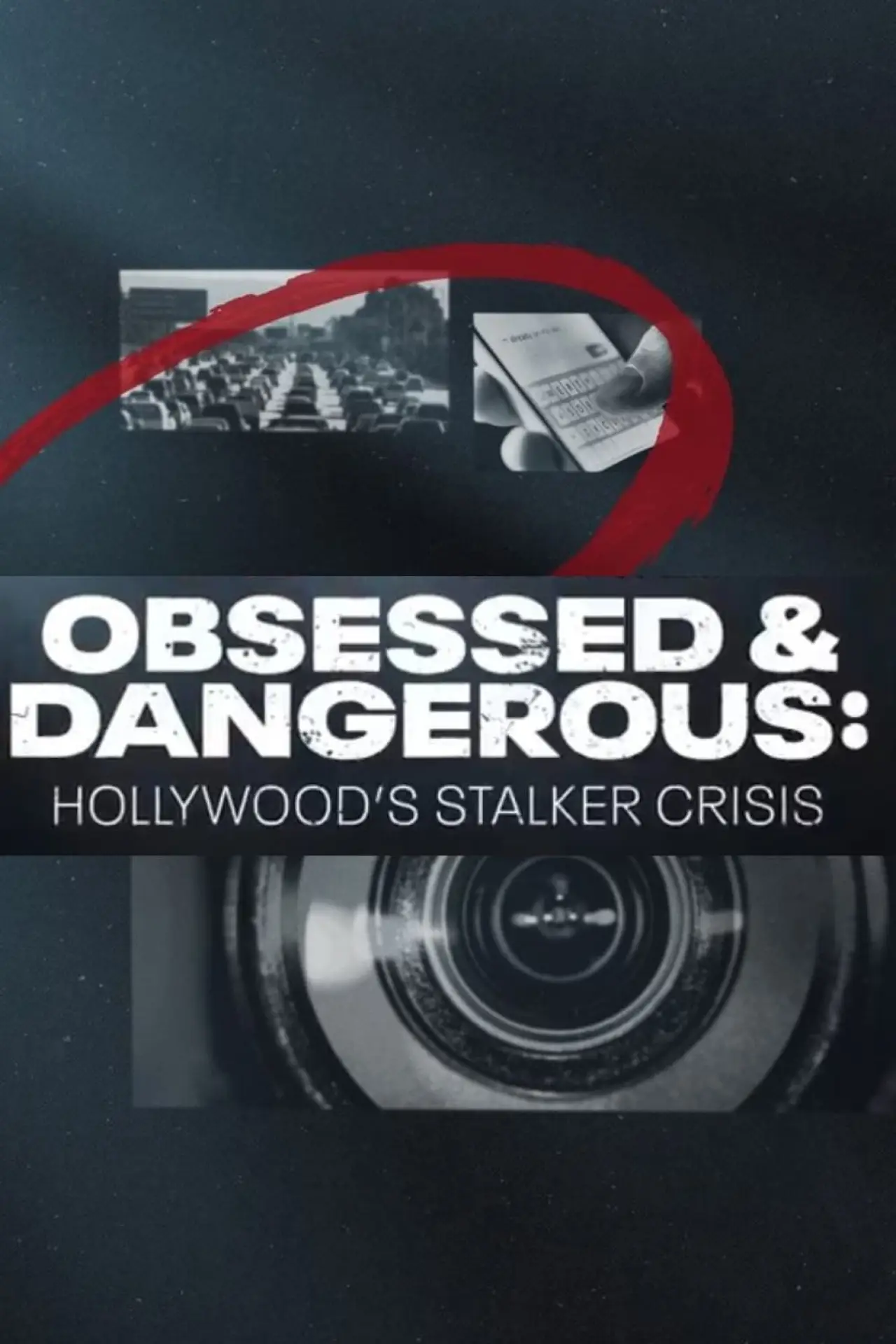Постер к фильму "Obsessed and Dangerous: Hollywood