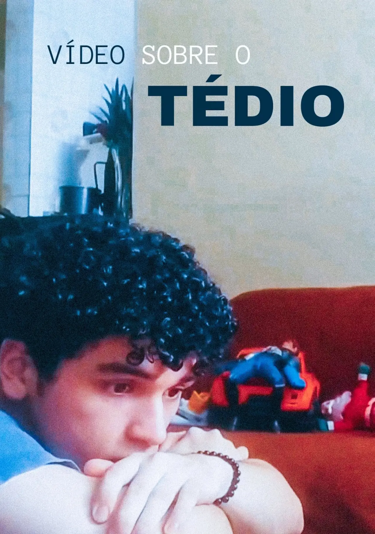 Постер к фильму "Vídeo sobre o tédio"