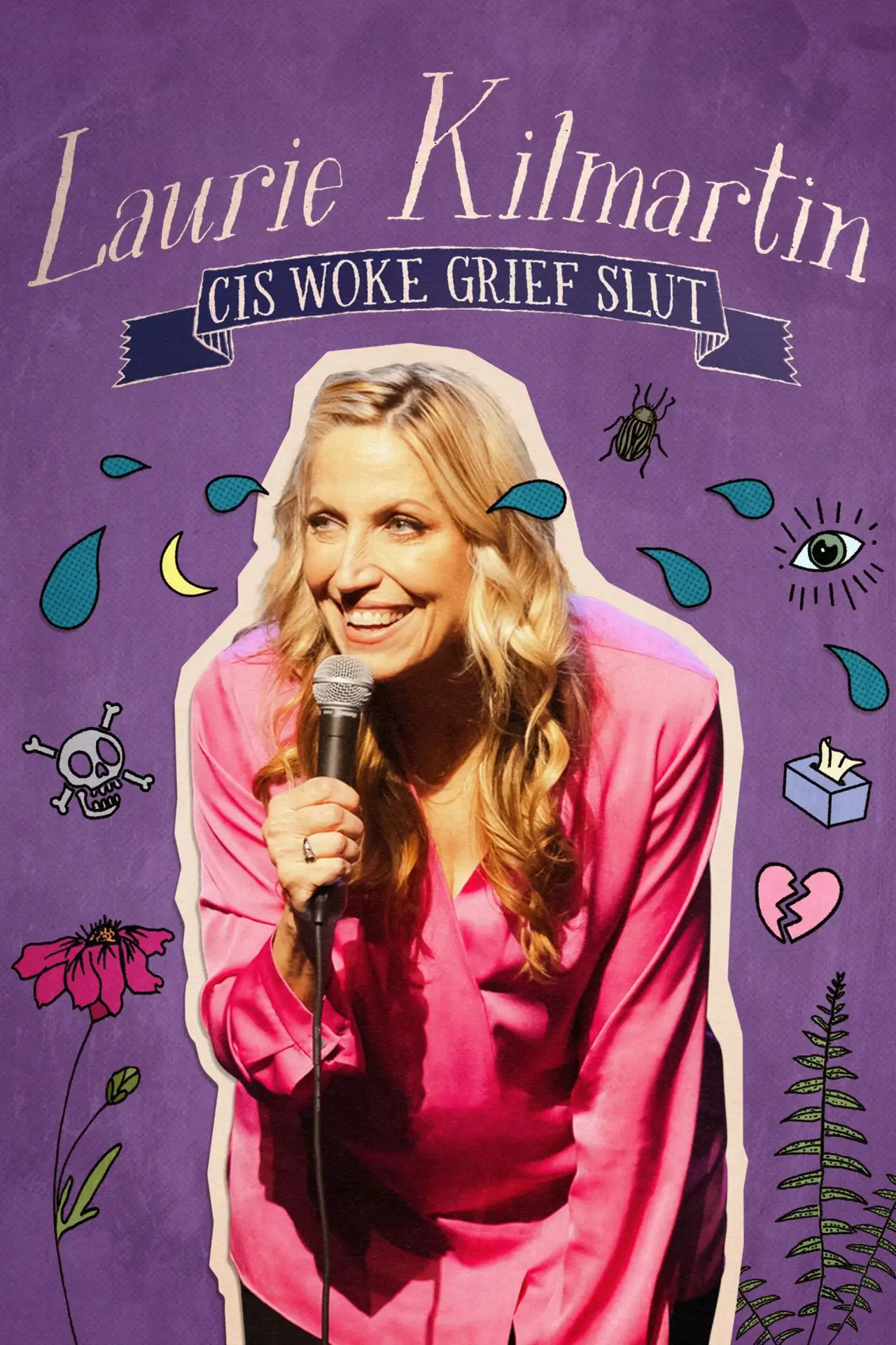 Постер к фильму "Laurie Kilmartin: Cis Woke Grief Slut"