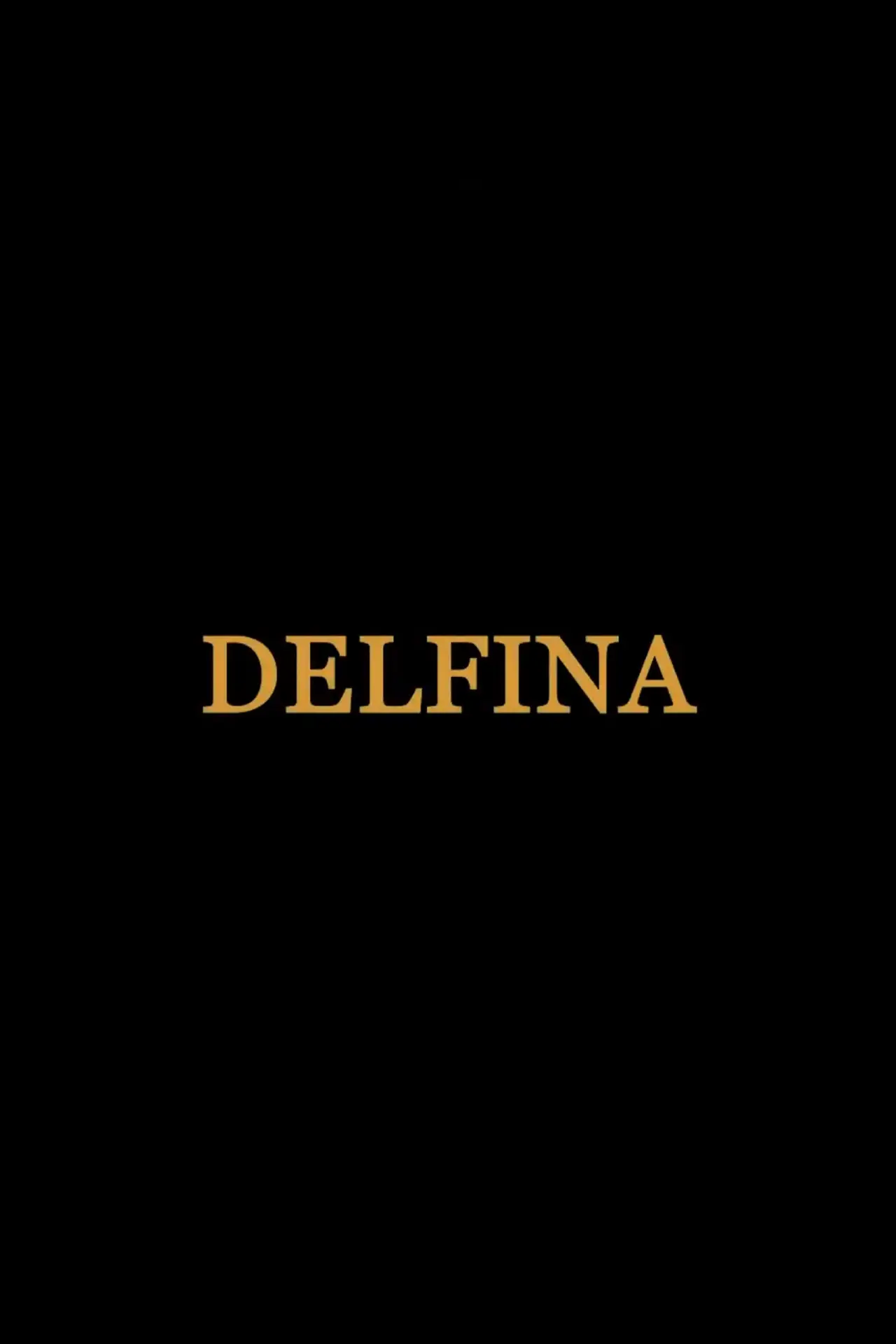 Постер к фильму "Delfina"