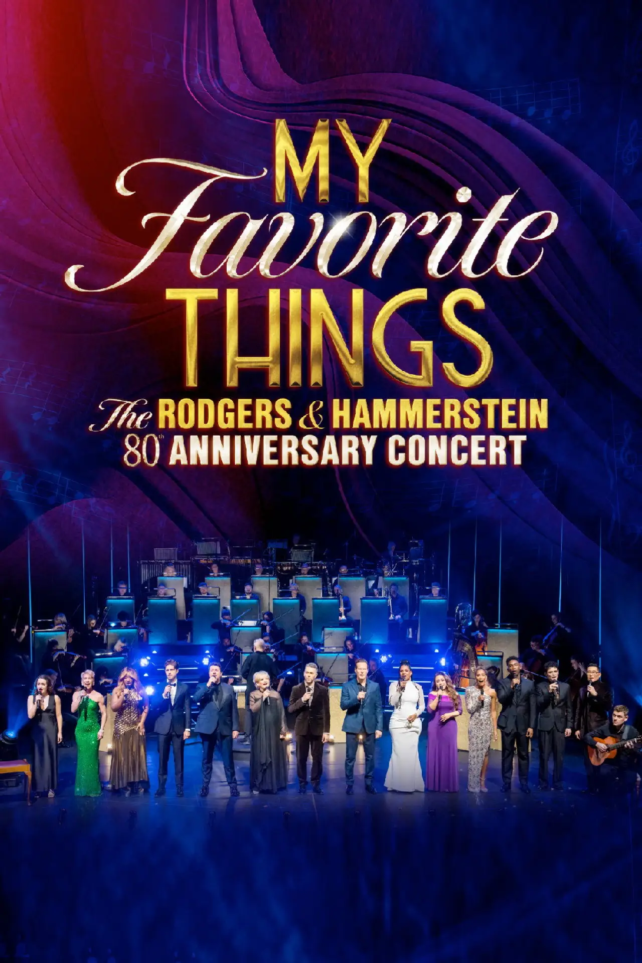 Постер к фильму "My Favorite Things: The Rodgers & Hammerstein 80th Anniversary Concert"