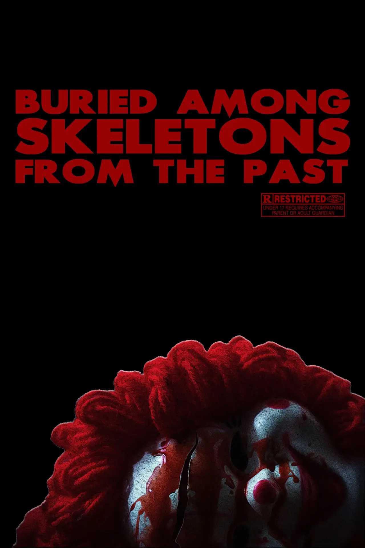 Постер к фильму "Buried Among Skeletons from the Past"