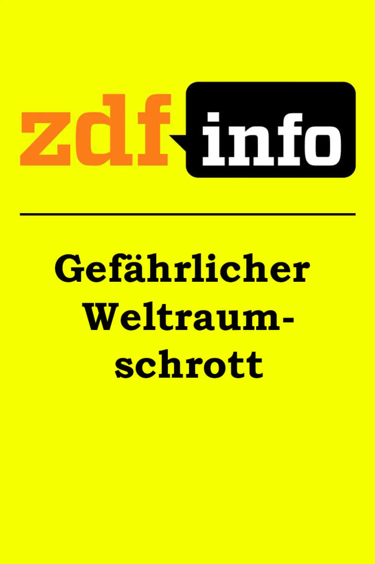 Постер к фильму "Gefährlicher Weltraumschrott"