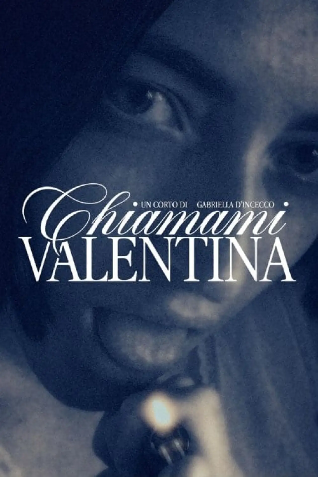 Постер к фильму "Chiamami, Valentina"