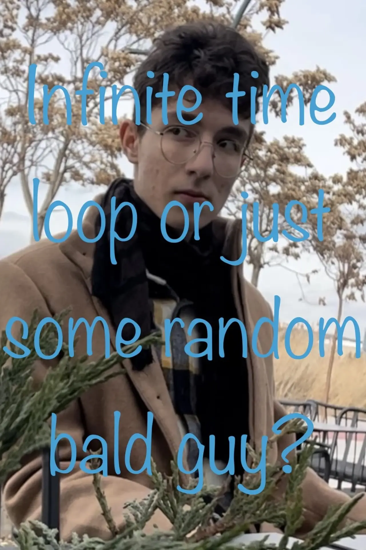 Постер к фильму "Infinite Time Loop or Just Some Random Bald Guy?"