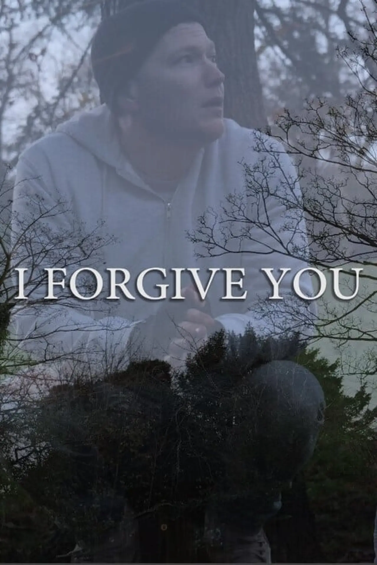 Постер к фильму "I Forgive You"