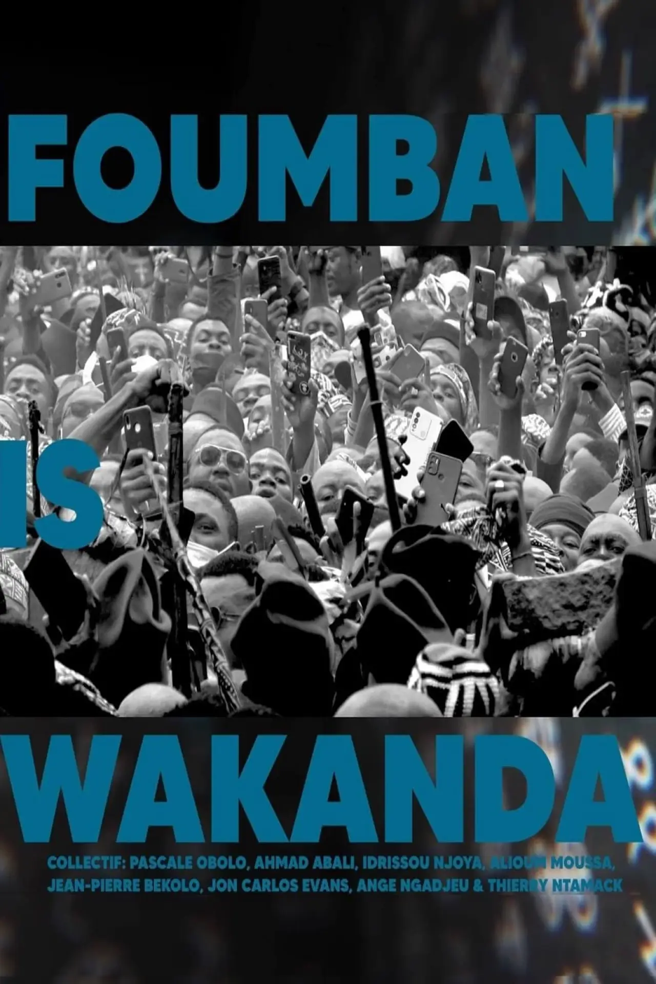 Постер к фильму "Foumban is Wakanda"