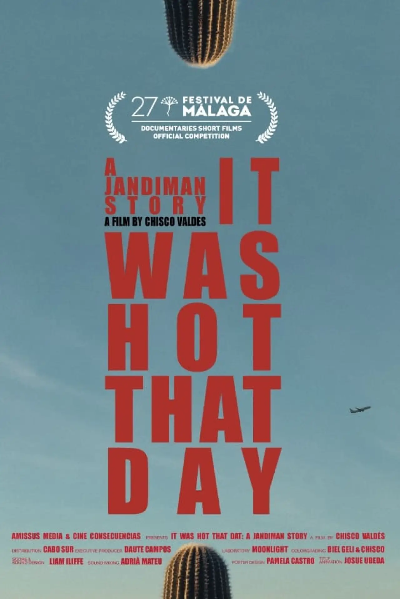 Постер к фильму "It Was Hot That Day: A Jandiman Story"