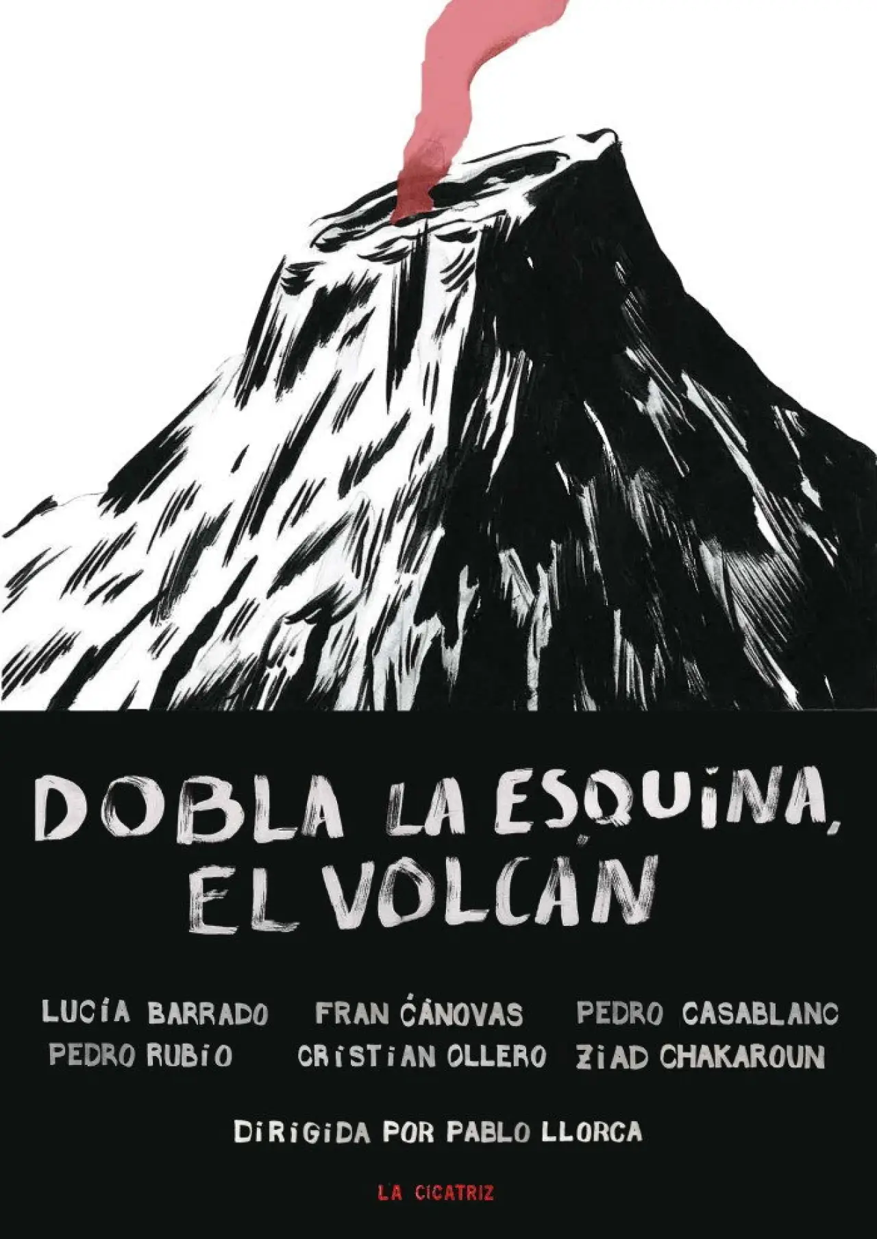 Постер к фильму "Dobla la esquina, el volcán"