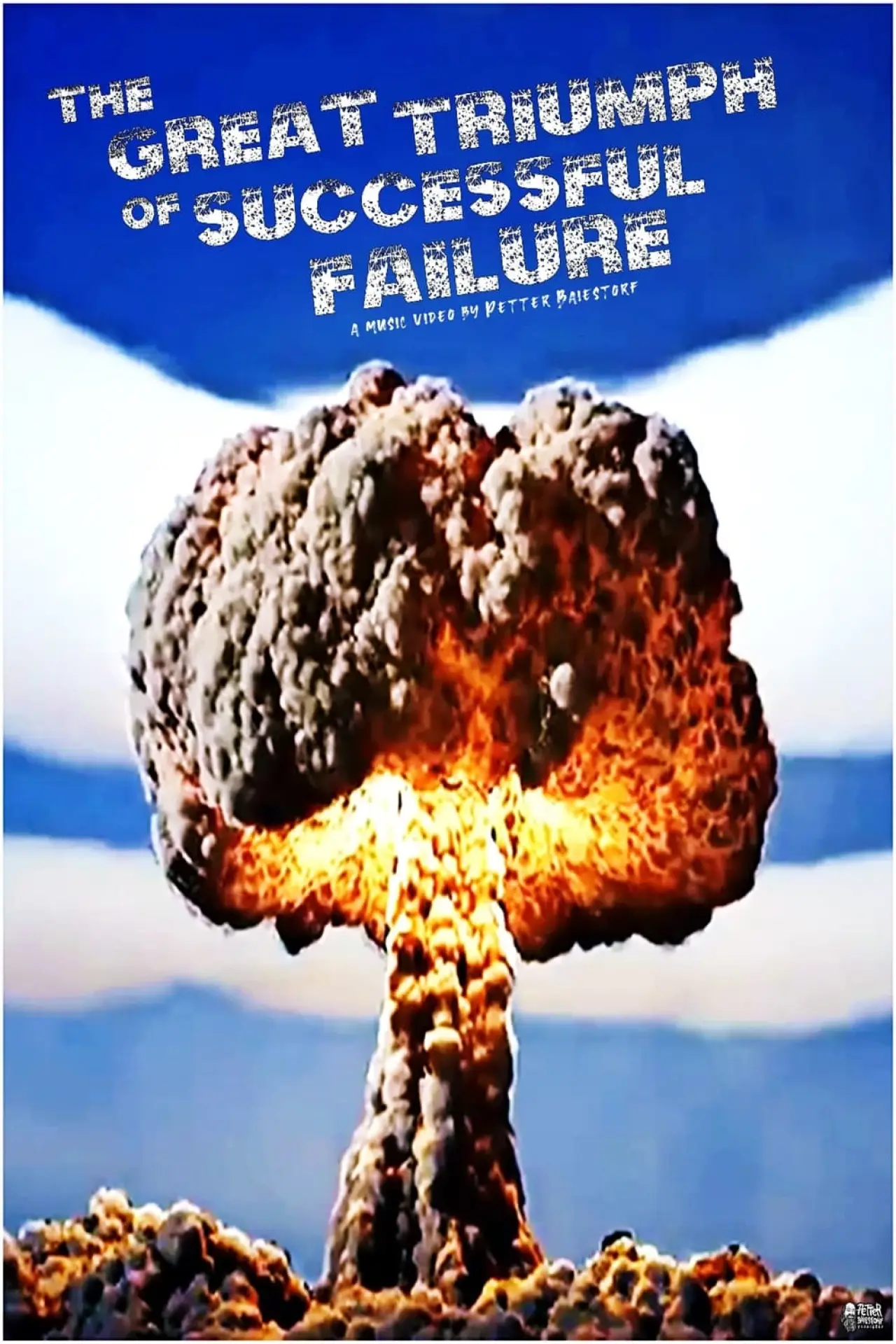 Постер к фильму "The Great Triumph of Successful Failure"