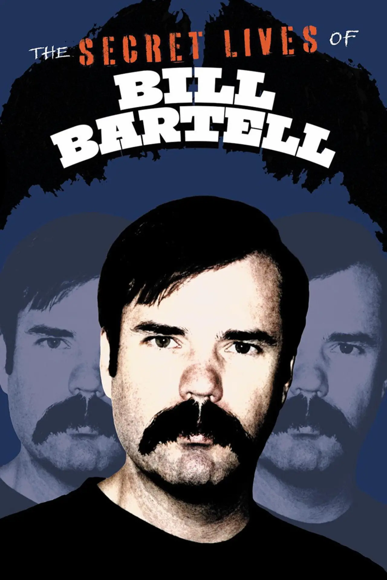 Постер к фильму "The Secret Lives of Bill Bartell"