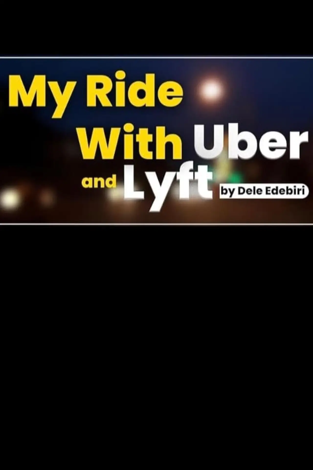 Постер к фильму "My Ride with Uber and Lyft"