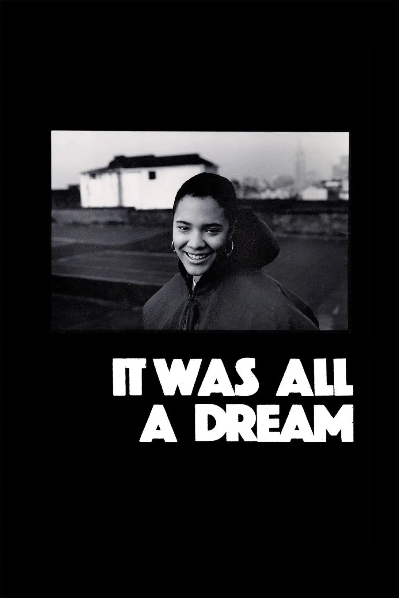 Постер к фильму "It Was All a Dream"
