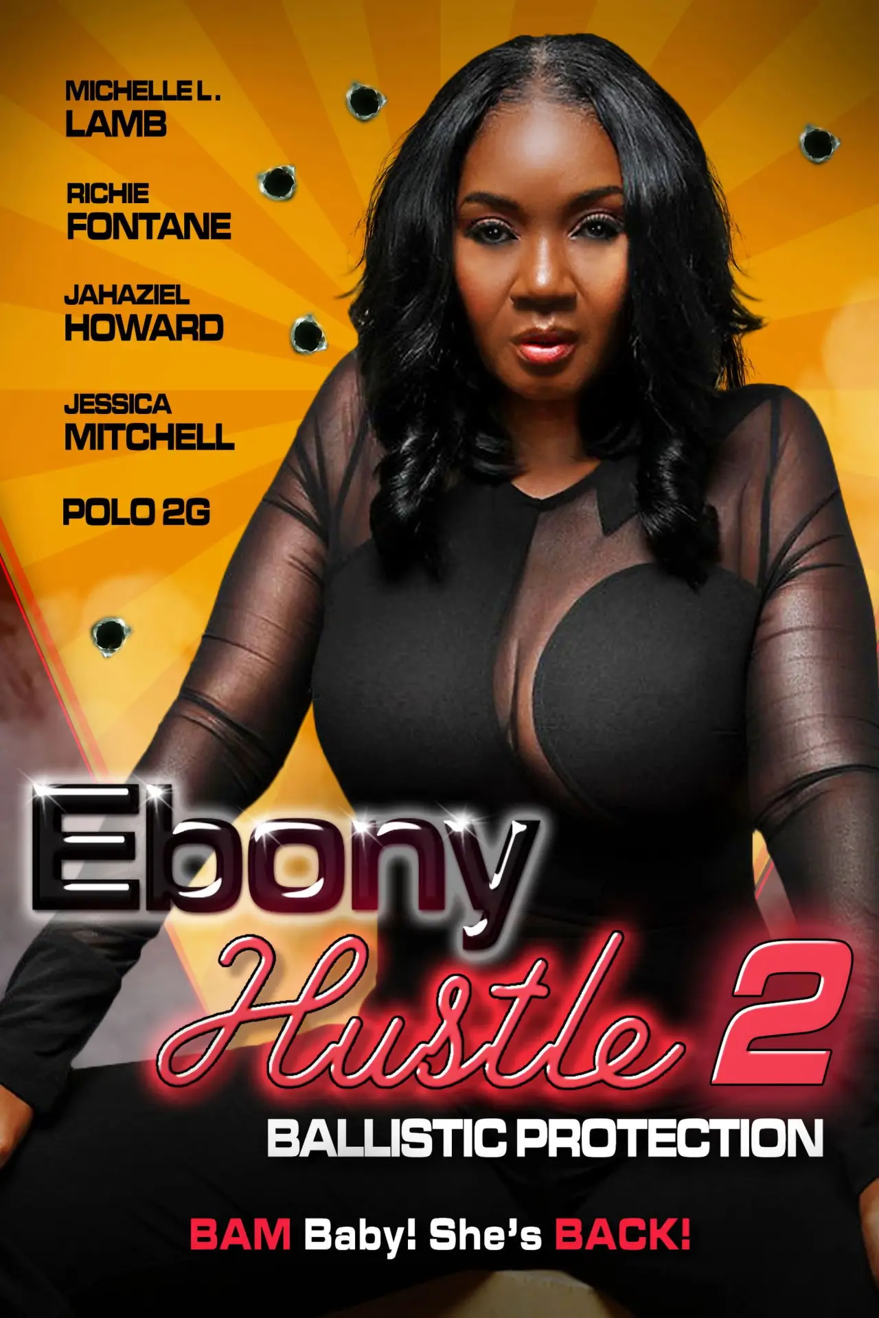 Постер к фильму "Ebony Hustle 2: Ballistic Protection"