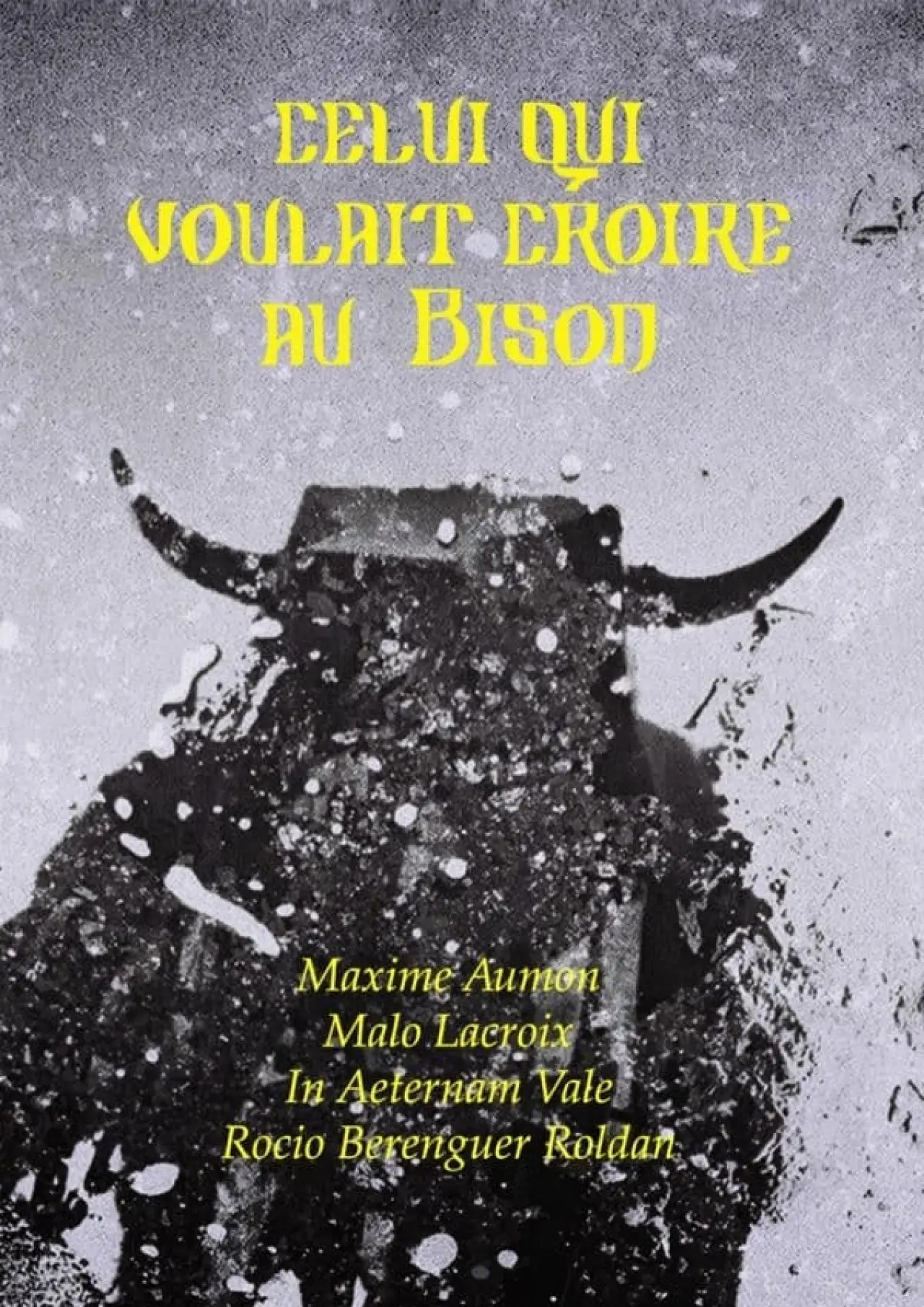 Постер к фильму "Celui qui voulait croire au Bison"