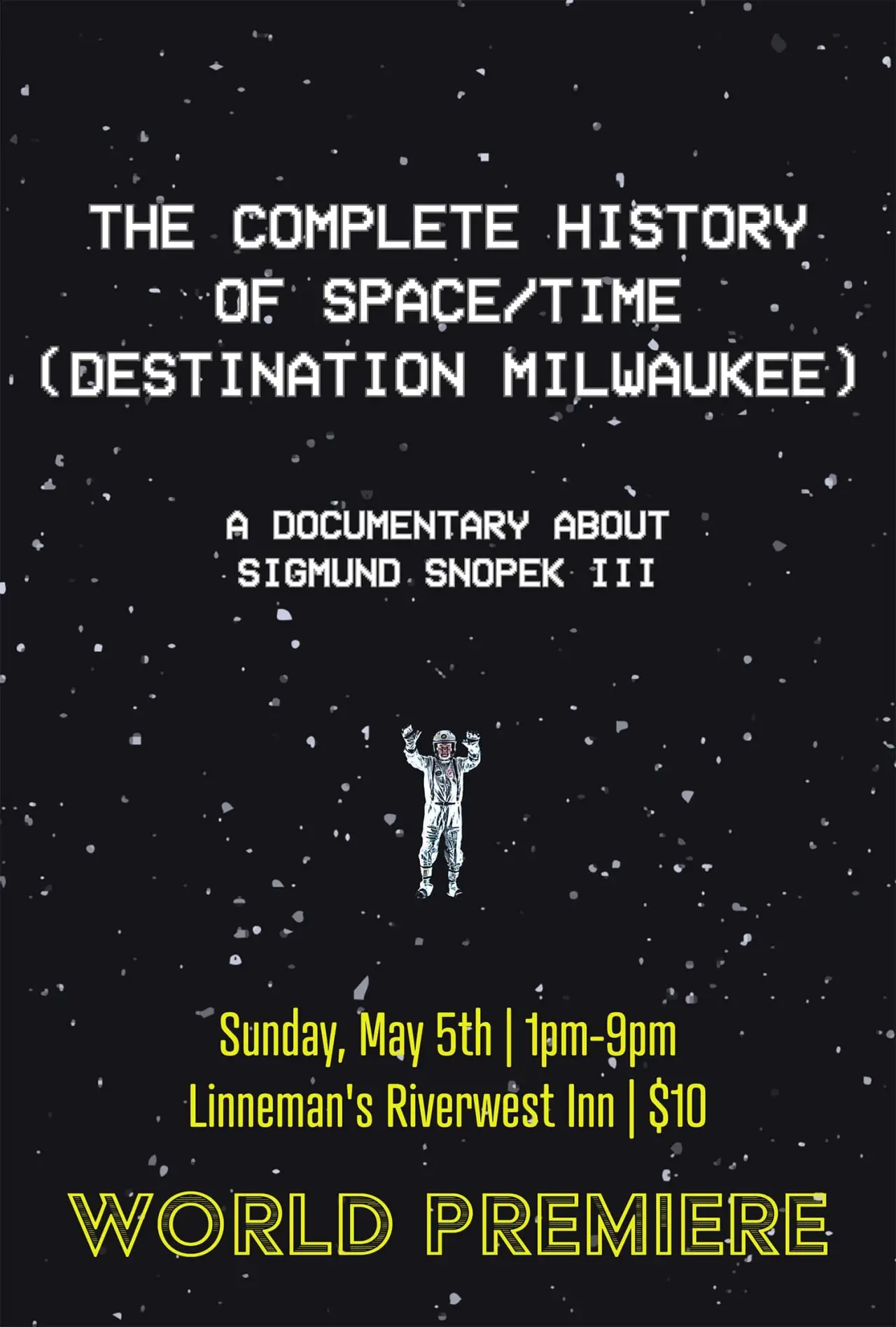 Постер к фильму "The Complete History Of Space/Time (Destination Milwaukee)"