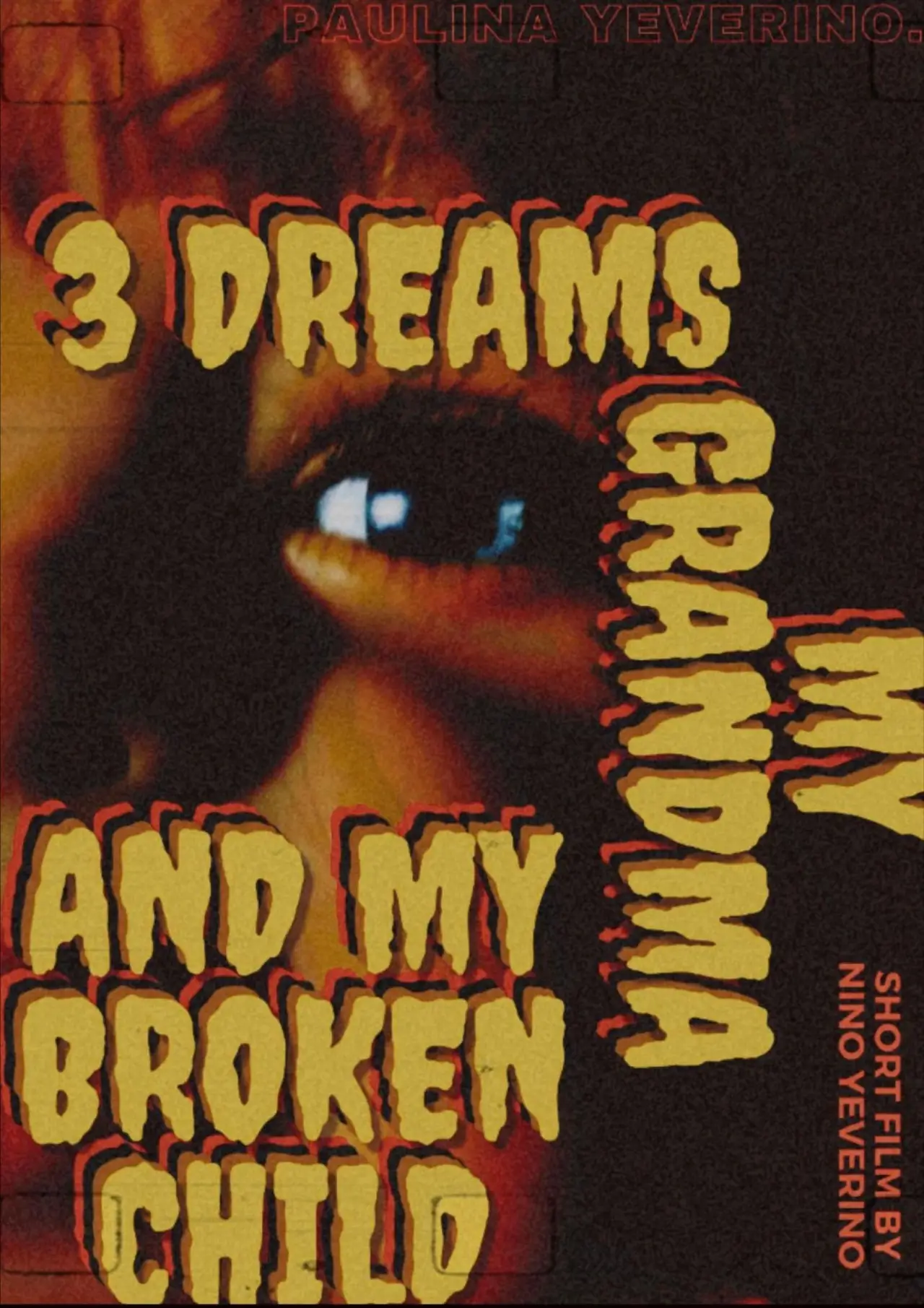 Постер к фильму "3 Dreams My Grandma and My Broken Child"
