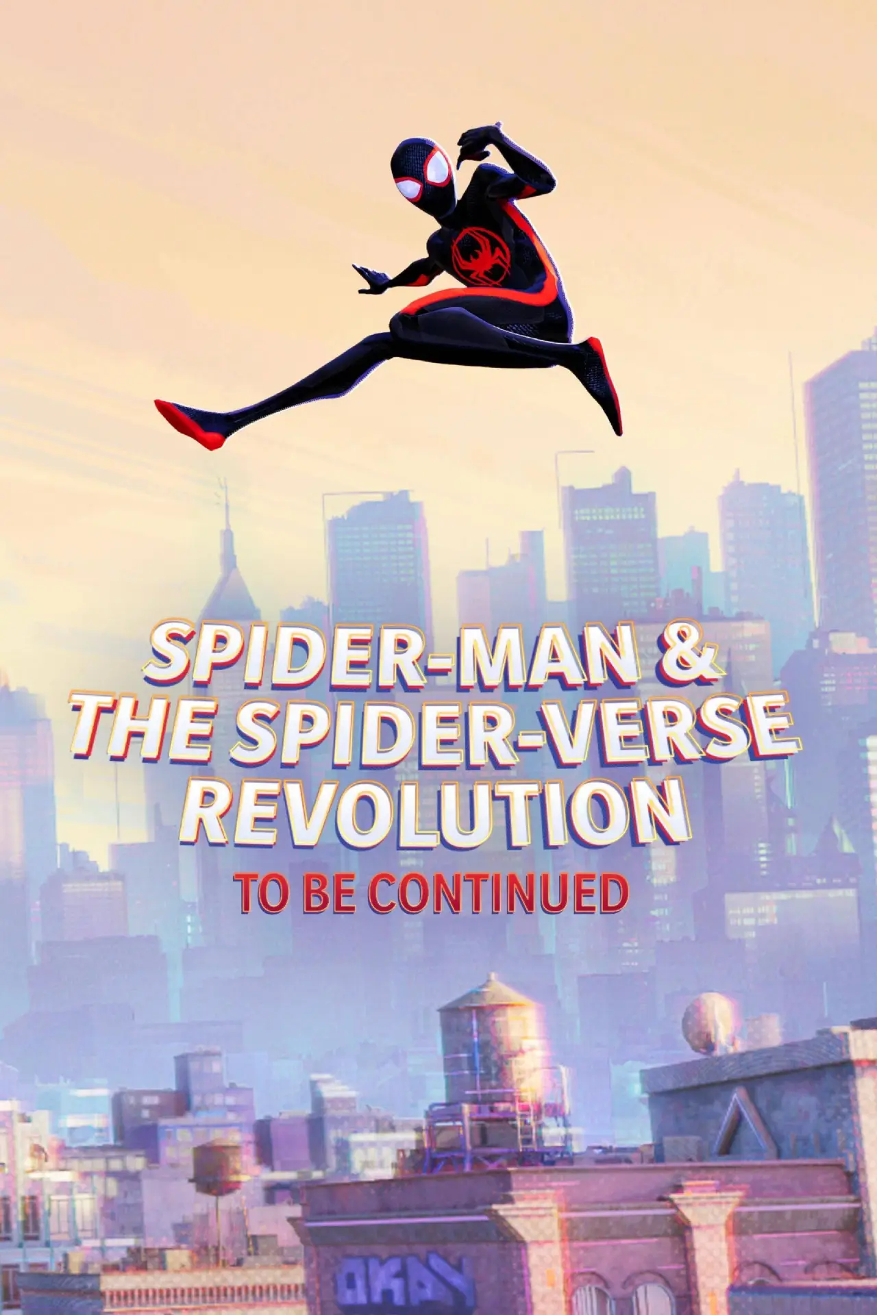 Постер к фильму "Spider-Man & the Spider-Verse Revolution (To Be Continued)"