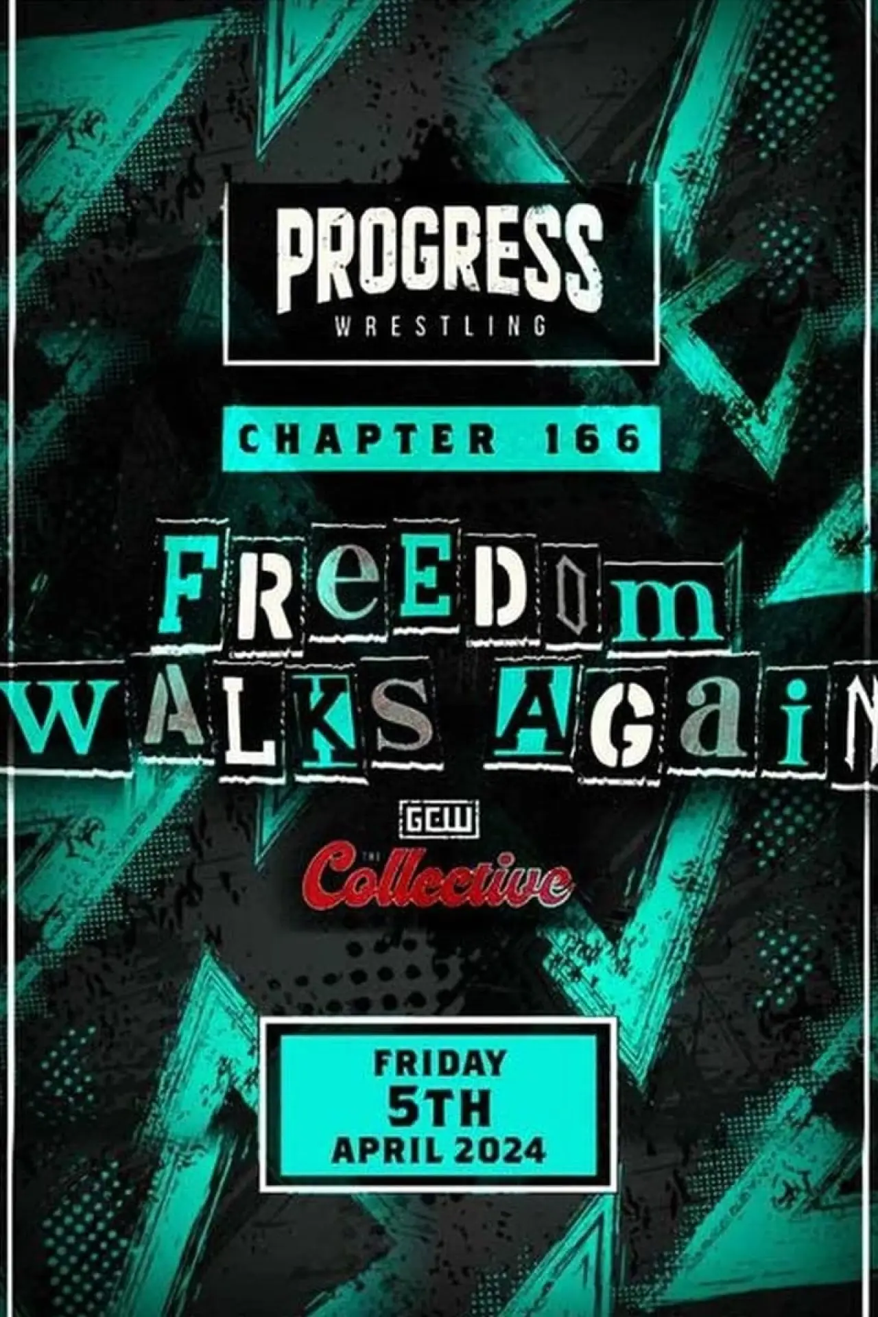 Постер к фильму "Progress Wrestling Chapter 166 Freedom Walks Again"