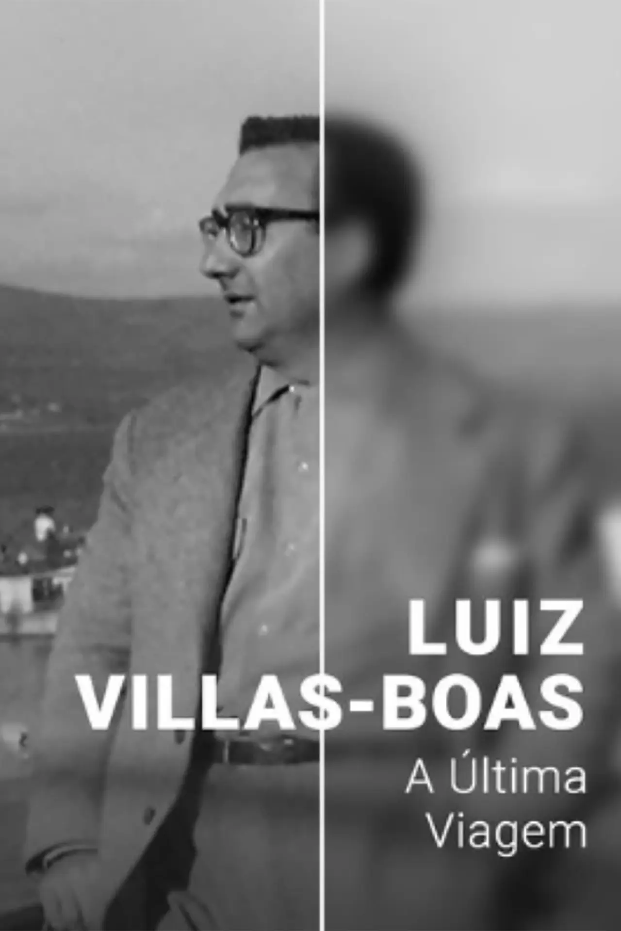 Постер к фильму "Luiz Villas-Boas: A Última Viagem"