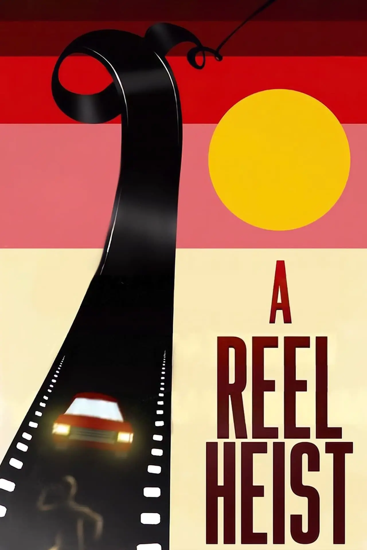 Постер к фильму "A Reel Heist"