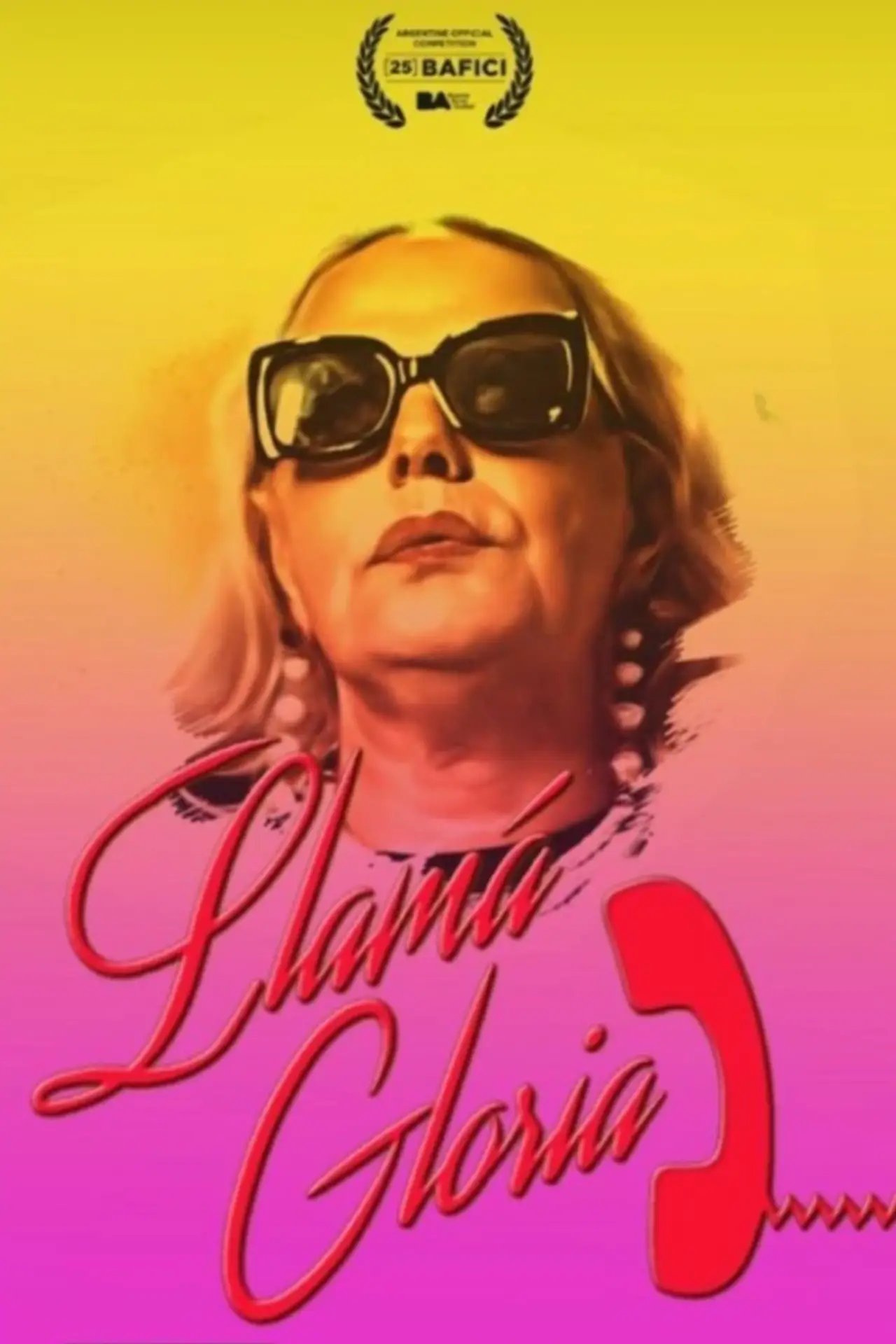 Постер к фильму "¡Llamá Gloria!"