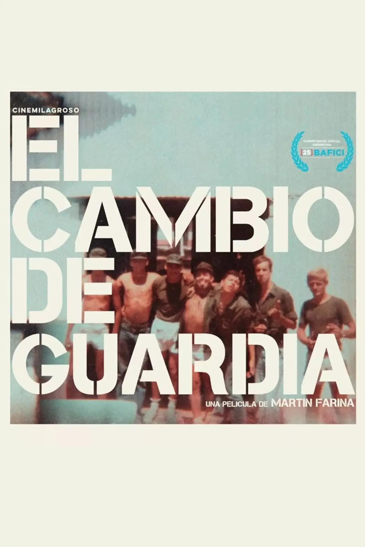 Постер к фильму "El cambio de guardia"
