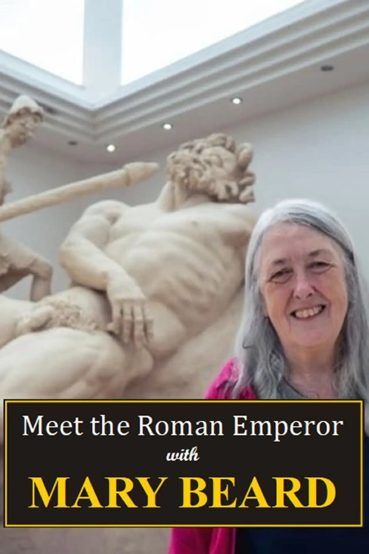 Постер к фильму "Meet the Roman Emperor with Mary Beard"