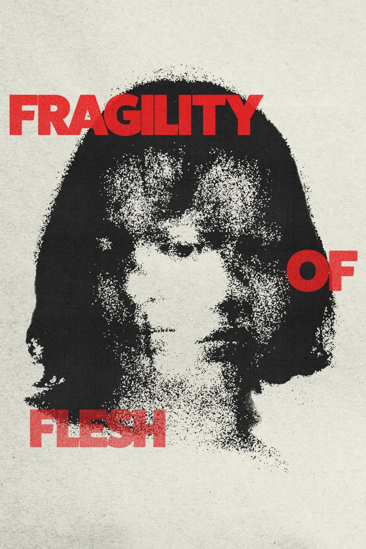 Постер к фильму "Fragility of Flesh"