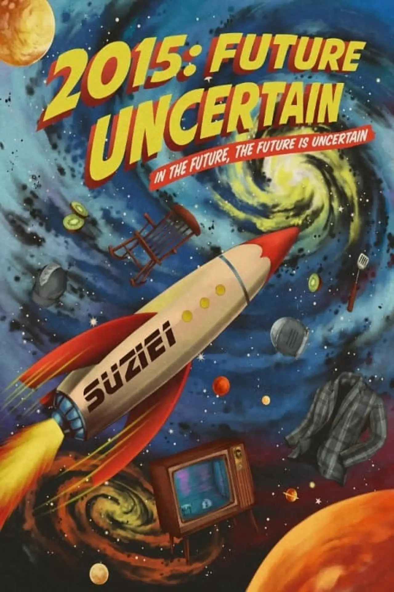 Постер к фильму "2015: Future Uncertain"