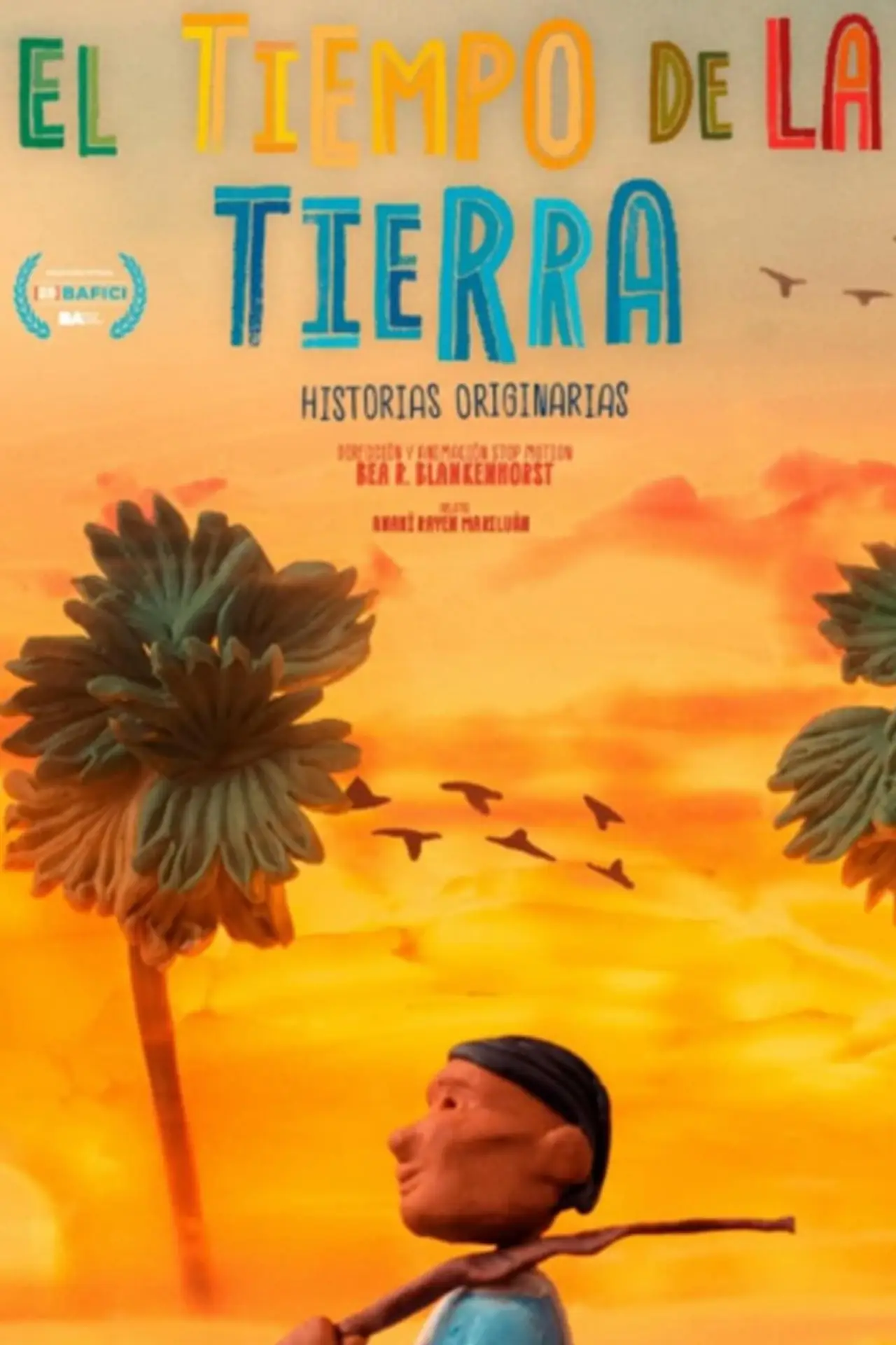 Постер к фильму "El tiempo de la tierra, historias originarias"