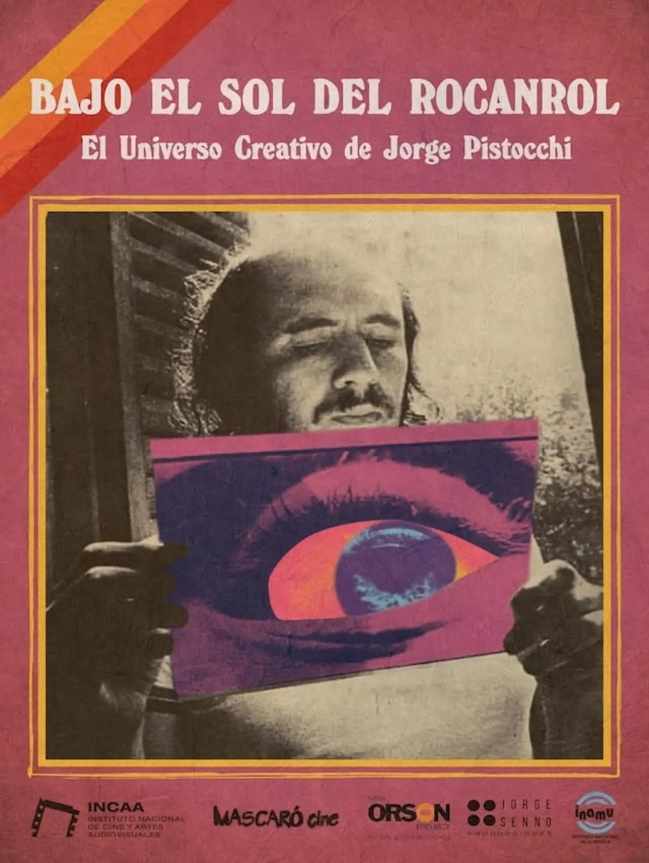 Постер к фильму "Bajo el sol del rocanrol – El universo creativo de Jorge Pistocchi"