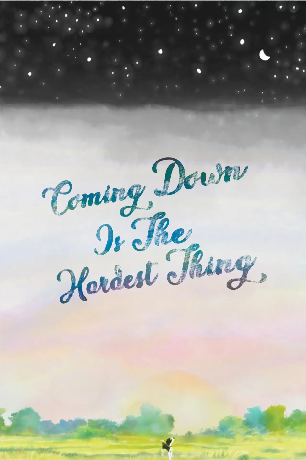 Постер к фильму "Coming Down Is The Hardest Thing"