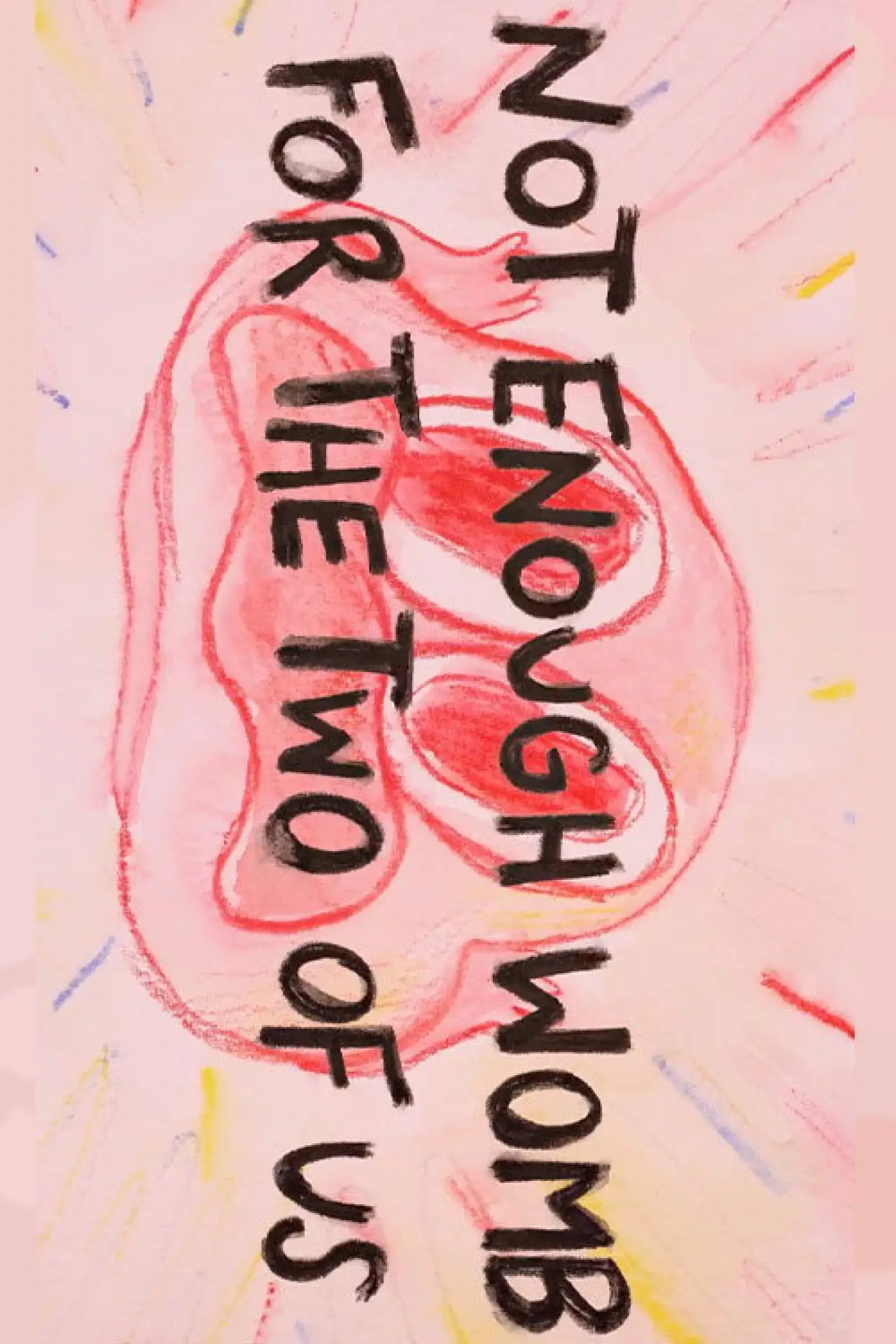 Постер к фильму "Not Enough Womb for the Two of Us"
