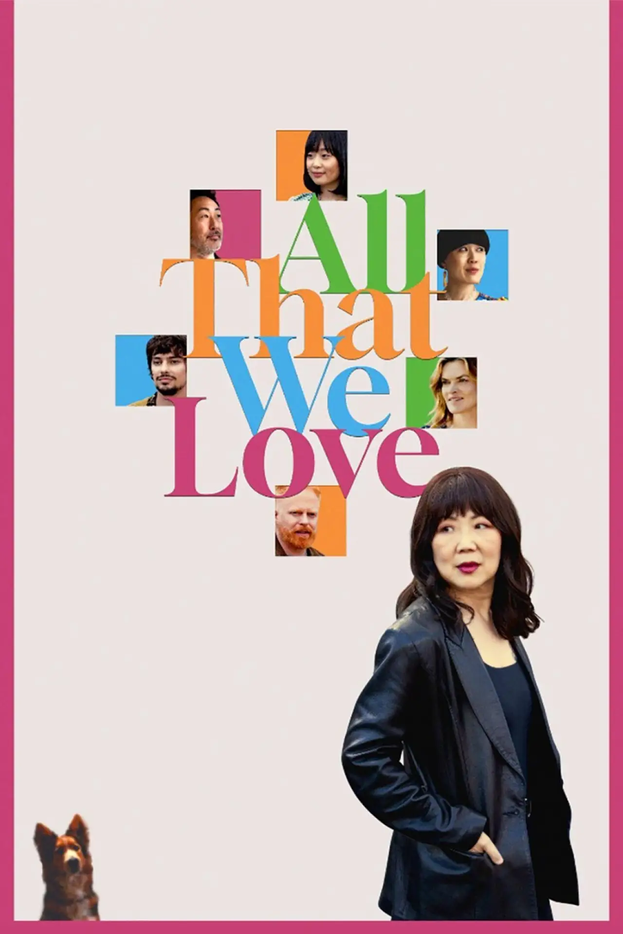 Постер к фильму "All That We Love"