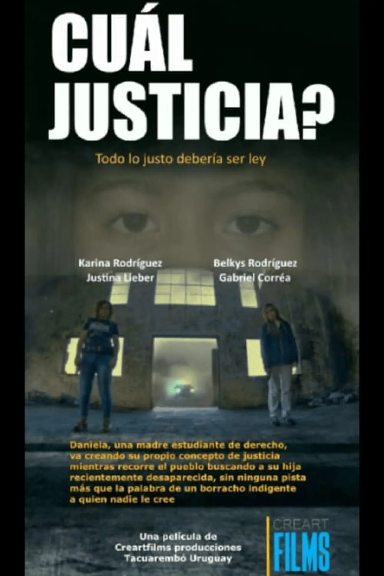 Постер к фильму "Cuál Justicia?"