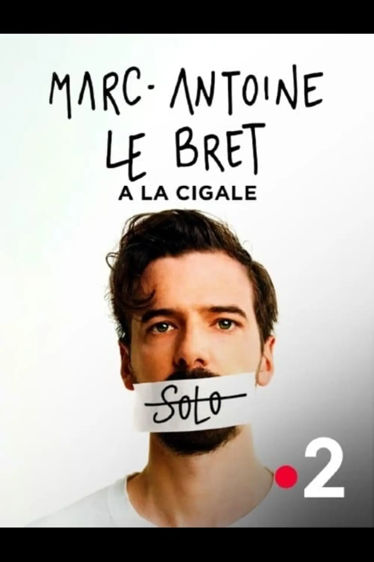 Постер к фильму "Marc-Antoine Le Bret : Solo"