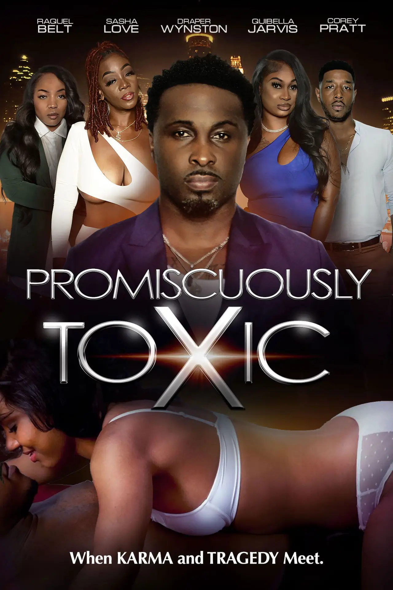 Постер к фильму "Promiscuously Toxic"