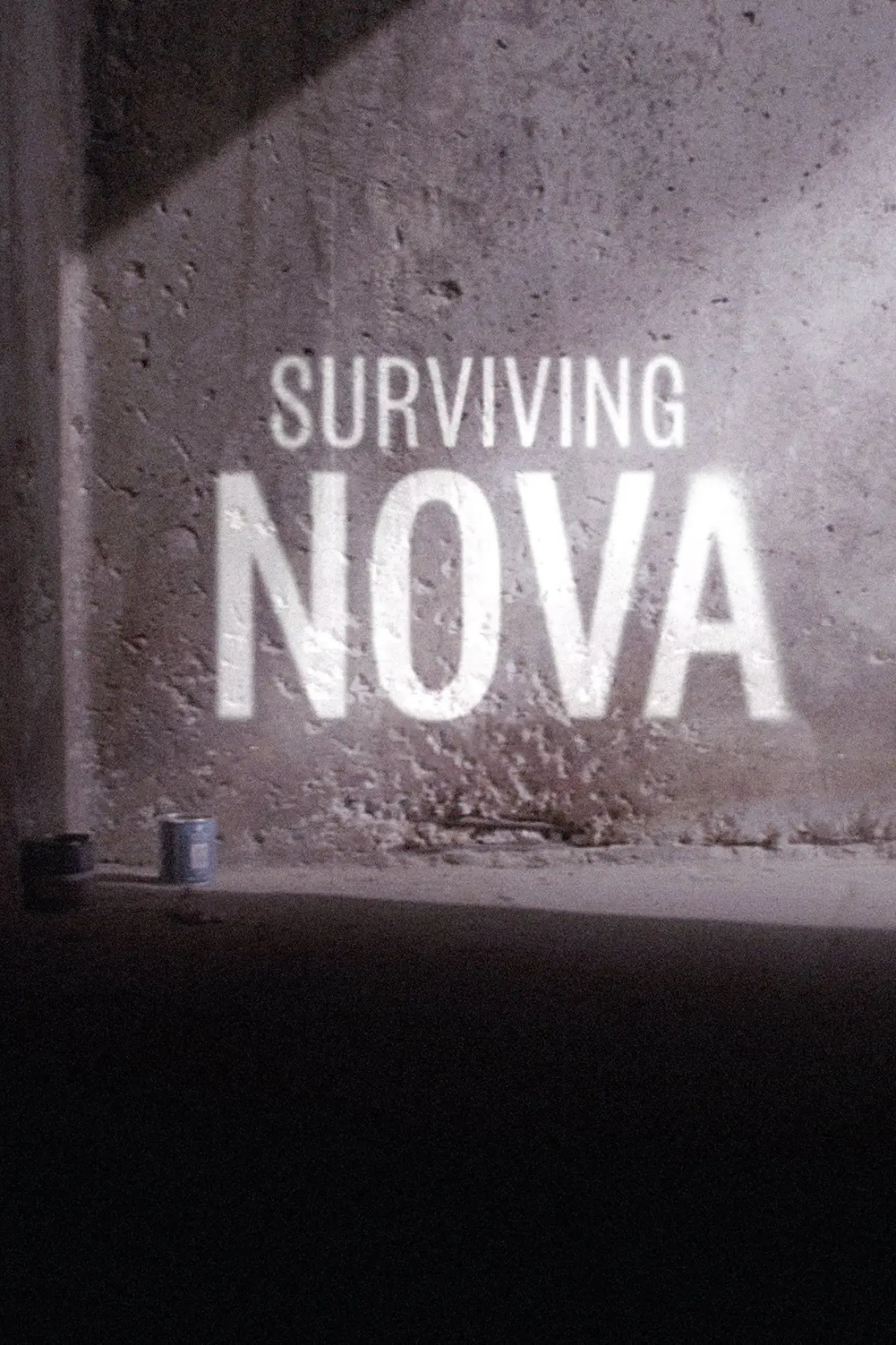 Постер к фильму "Surviving Nova"