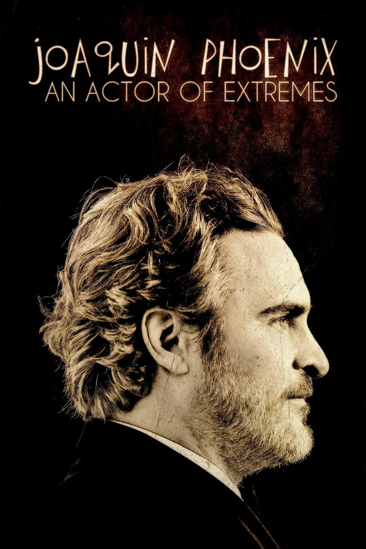Постер к фильму "Joaquin Phoenix — Schauspieler der Extreme"