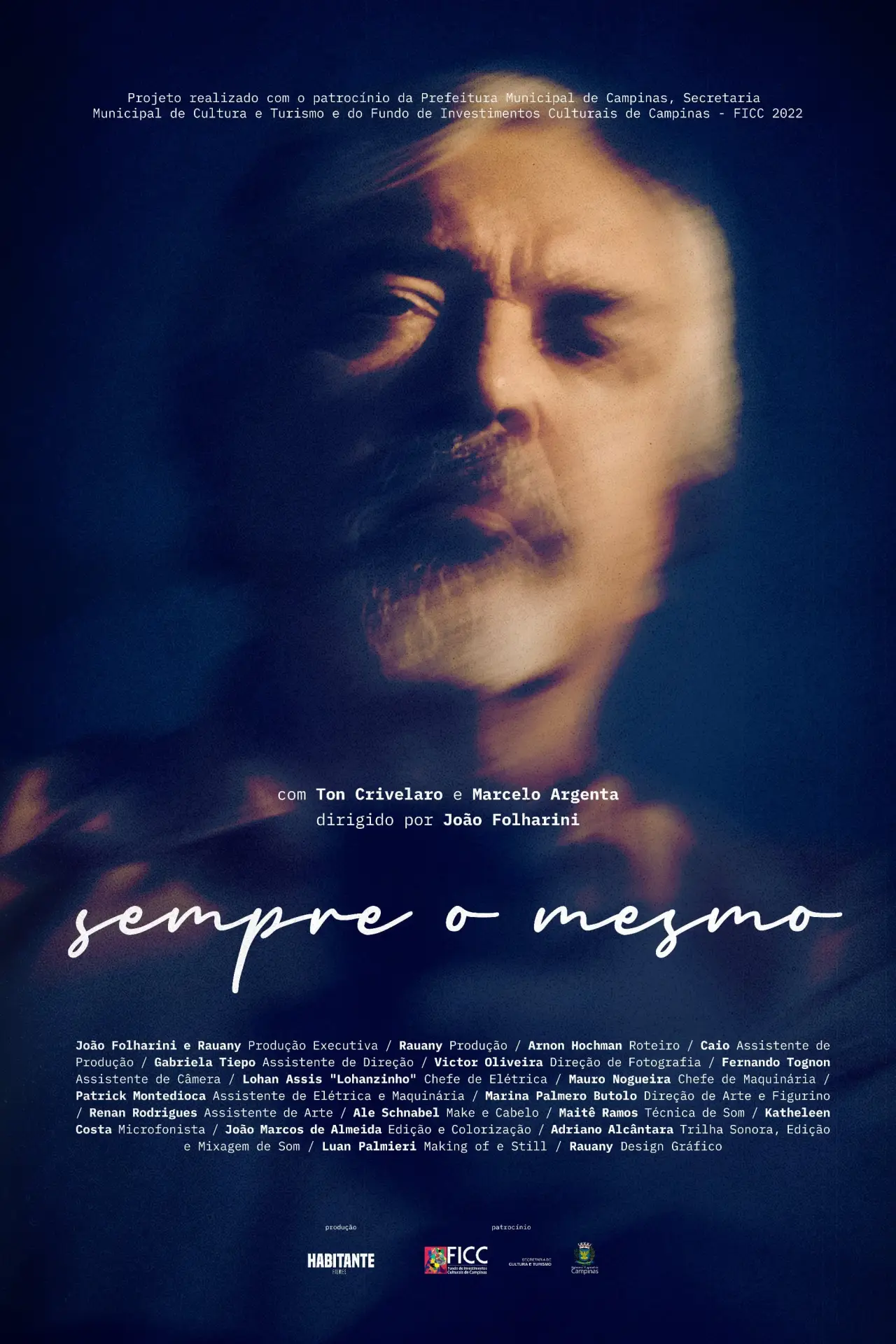 Постер к фильму "Sempre o Mesmo"