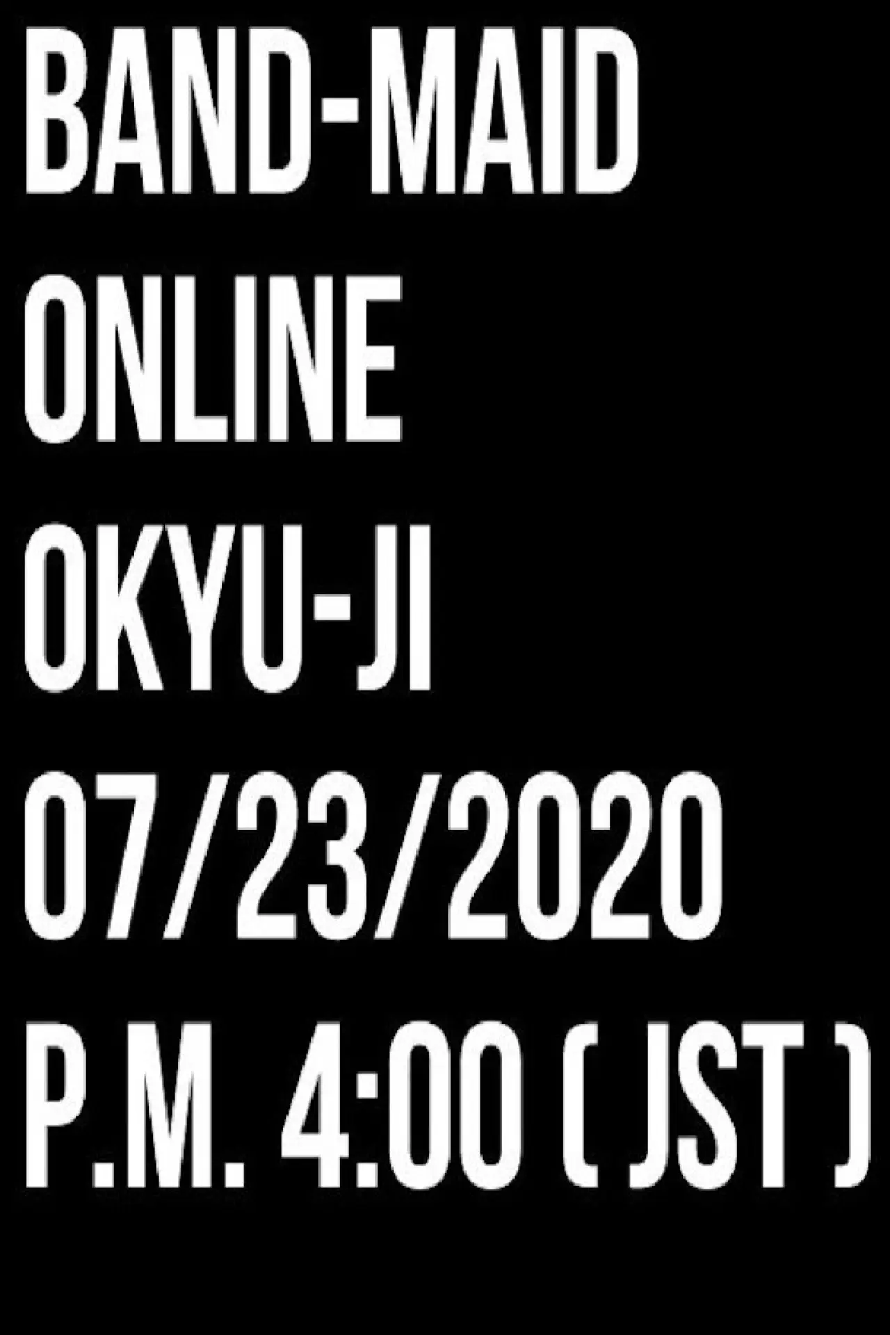 Постер к фильму "BAND-MAID ONLINE OKYU-JI (Jul. 23, 2020)"