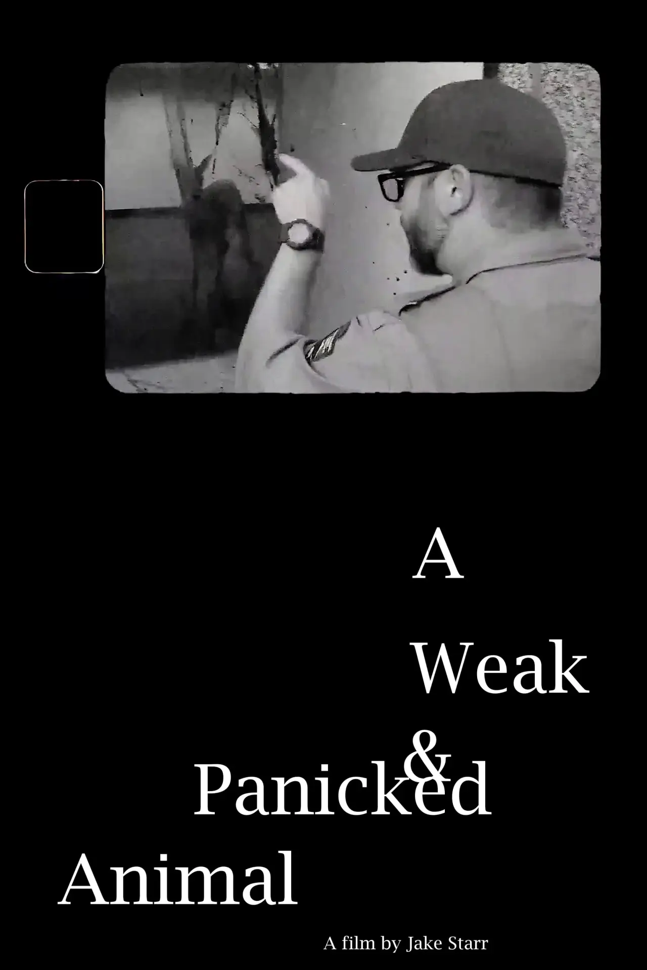 Постер к фильму "A Weak & Panicked Animal"