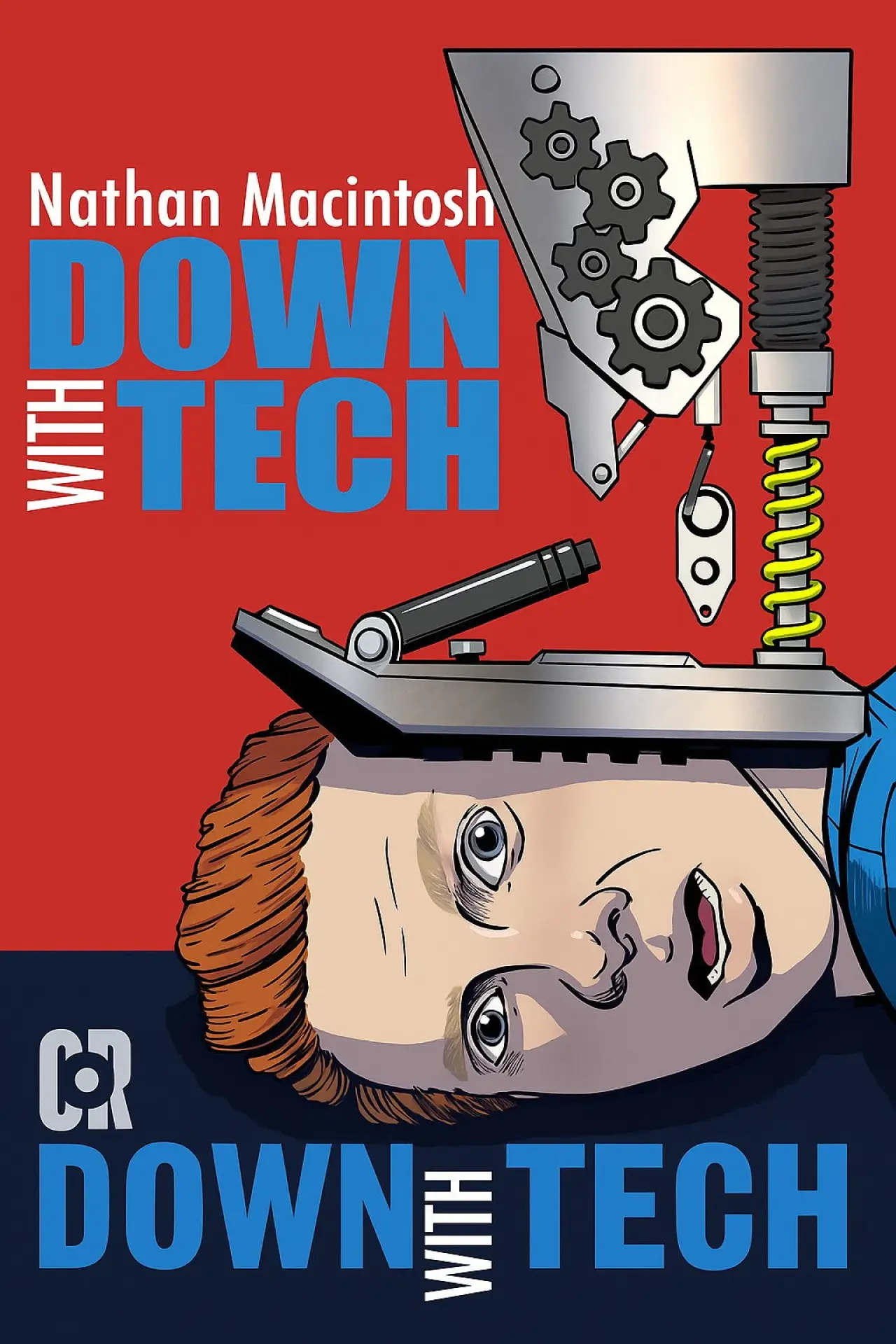 Постер к фильму "Nathan Macintosh: Down With Tech"