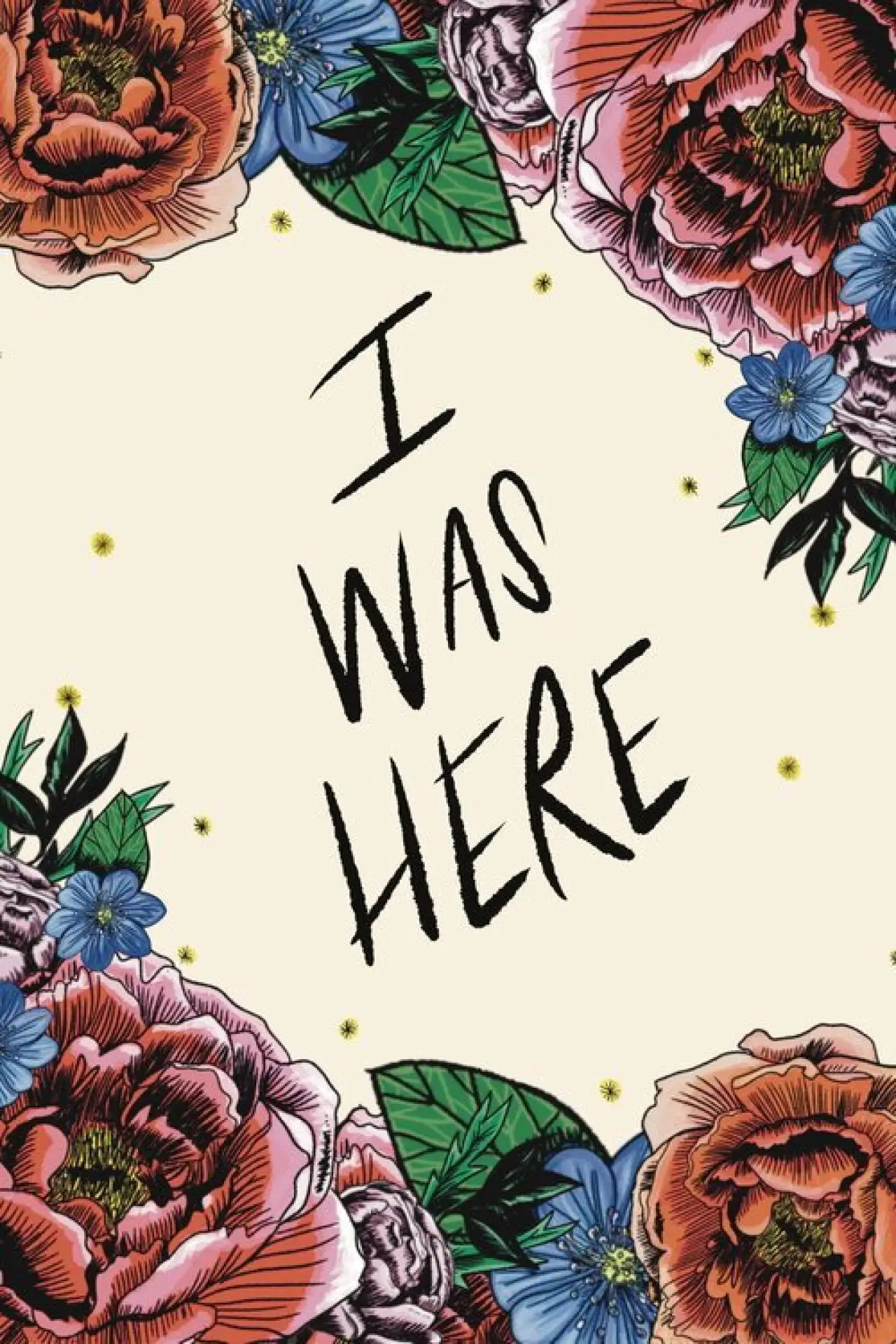 Постер к фильму "I Was Here"