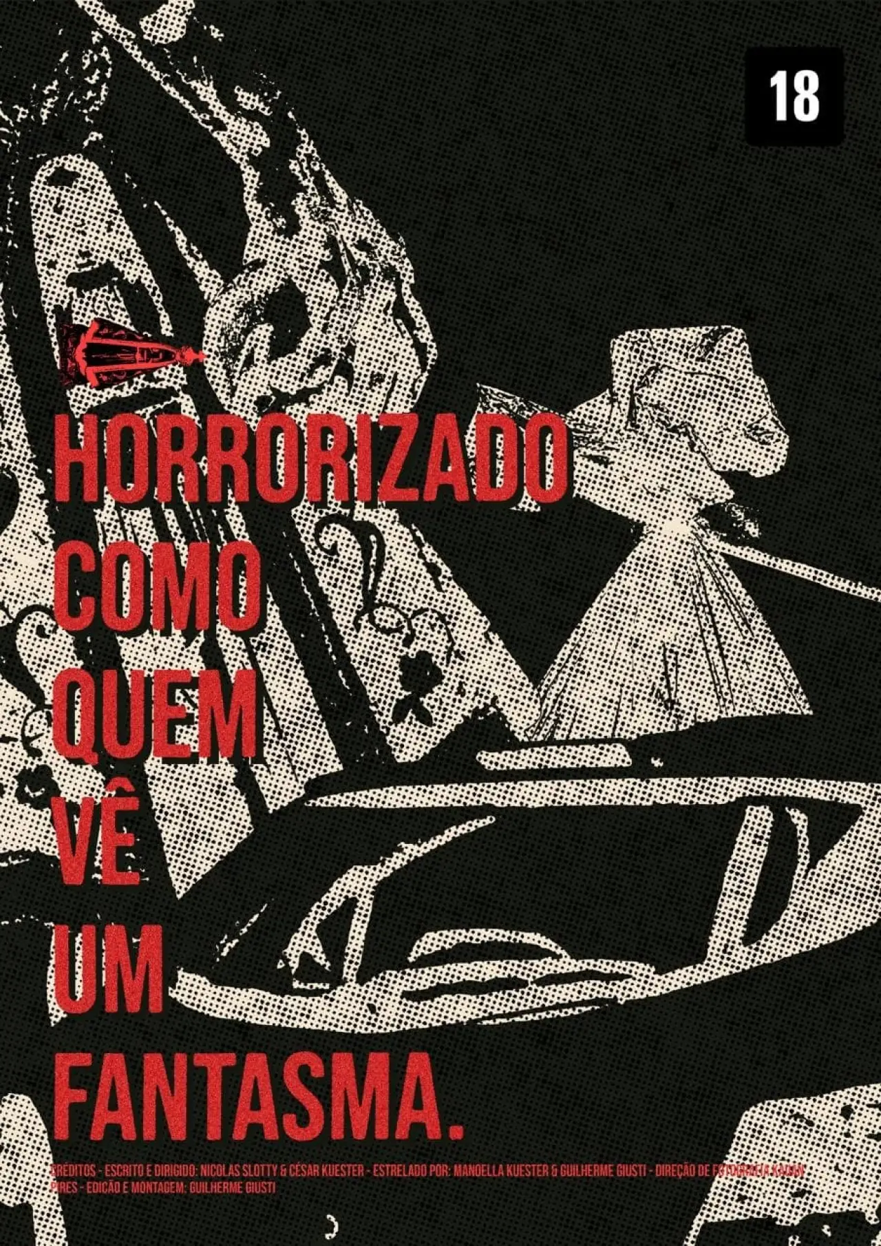Постер к фильму "Horrorizado Como Quem Vê Um Fantasma"
